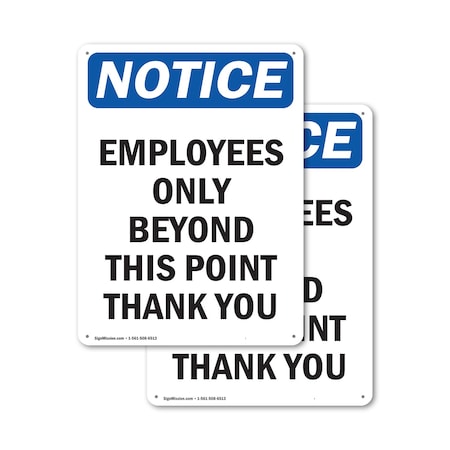 Signmission Employees Only Beyond This Point OSHA Notice Sign, Aluminum, 12in W x 18in L, 2PK OS-2PACK-NS-A-1218-V-11988